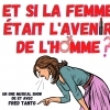 affiche ET SI LA FEMME ETAIT L'AVENIR DE L'HOMME