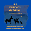 affiche Les musiciens de Brême - Un conte musical