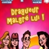 affiche DRAGUEUR MALGRE LUI