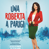 affiche Una Roberta a Parigi (Spectacle en français avec accent italien)