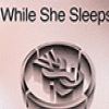 affiche WHILE SHE SLEEPS